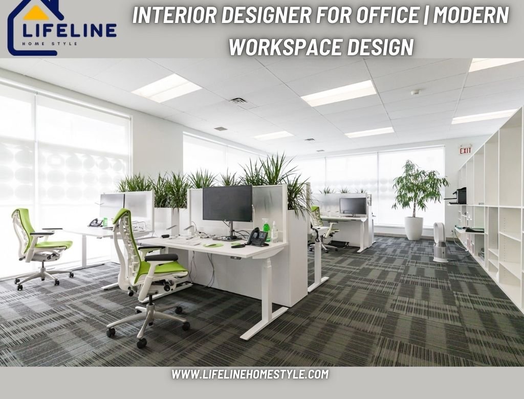 Interior Designer for Office | Modern Workspace Design - Lifeline homestyle